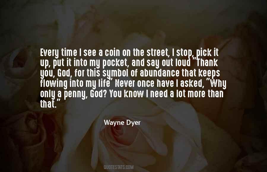 Quotes About Life Wayne Dyer #545834