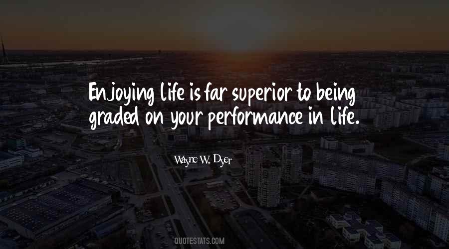Quotes About Life Wayne Dyer #565078