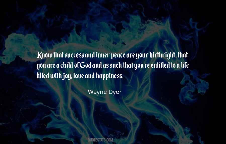 Quotes About Life Wayne Dyer #826030