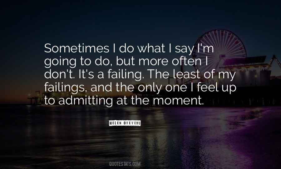 Quotes About Admitting #1748938