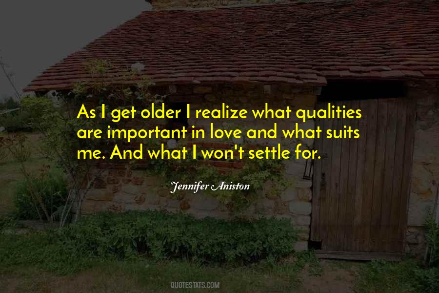 Older I Get The More I Realize Quotes #219303