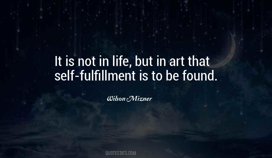 Quotes About Self Fulfillment #1080584