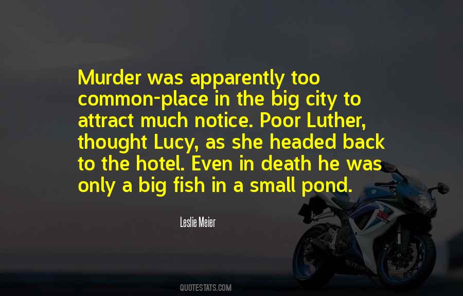 Small Town Murder Quotes #863512