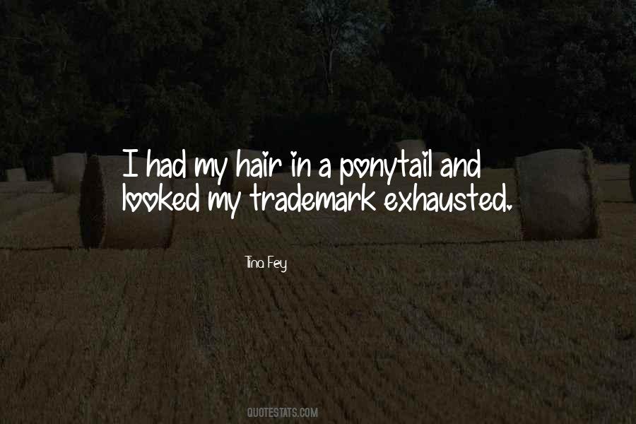 A Ponytail Quotes #1716310