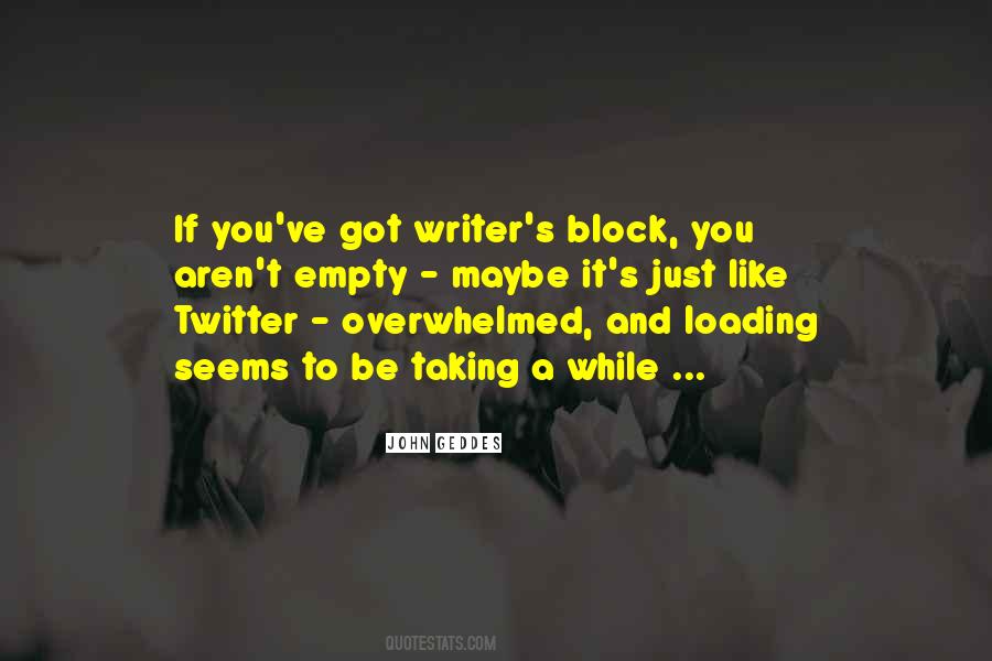 Writers On Writers Block Quotes #971596