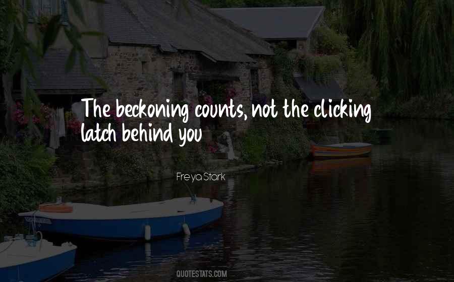 Quotes About Beckoning #1157023