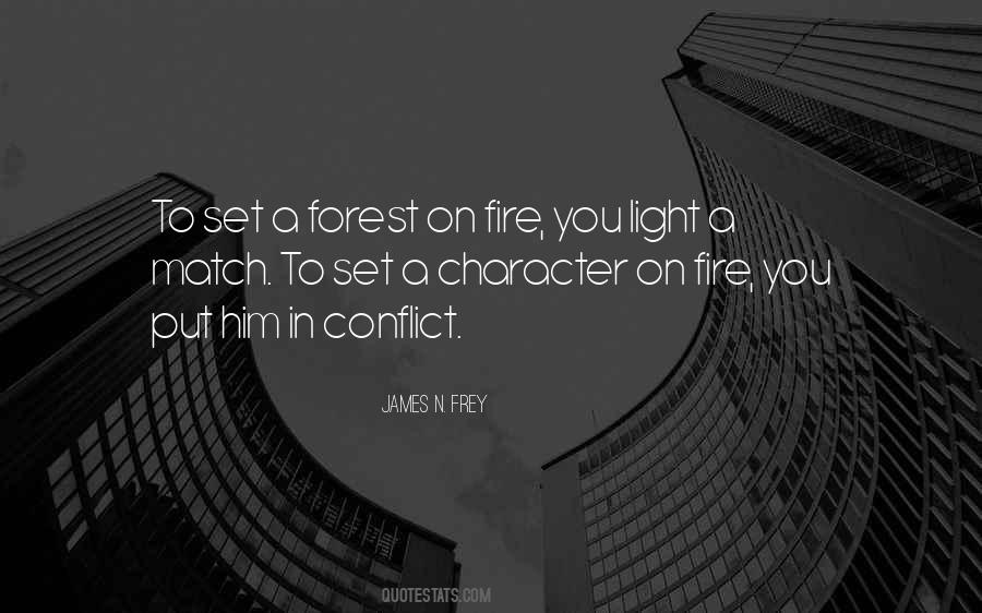 A Forest Fire Quotes #1168389