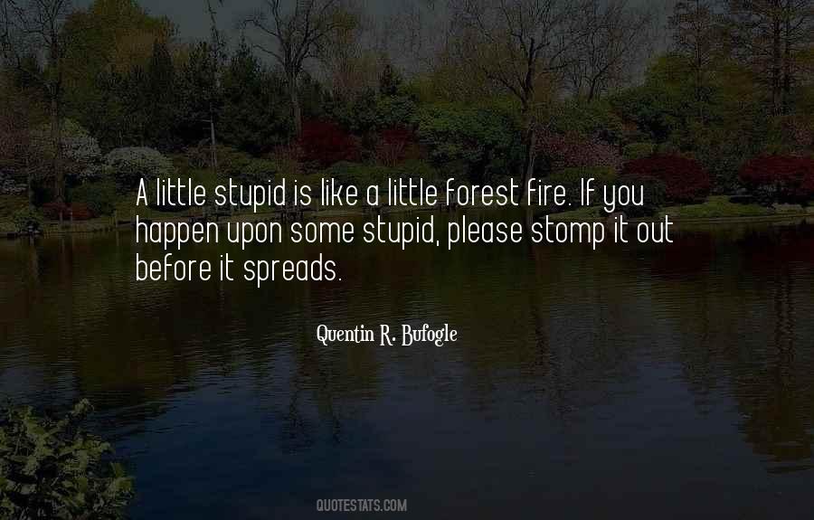 A Forest Fire Quotes #596037