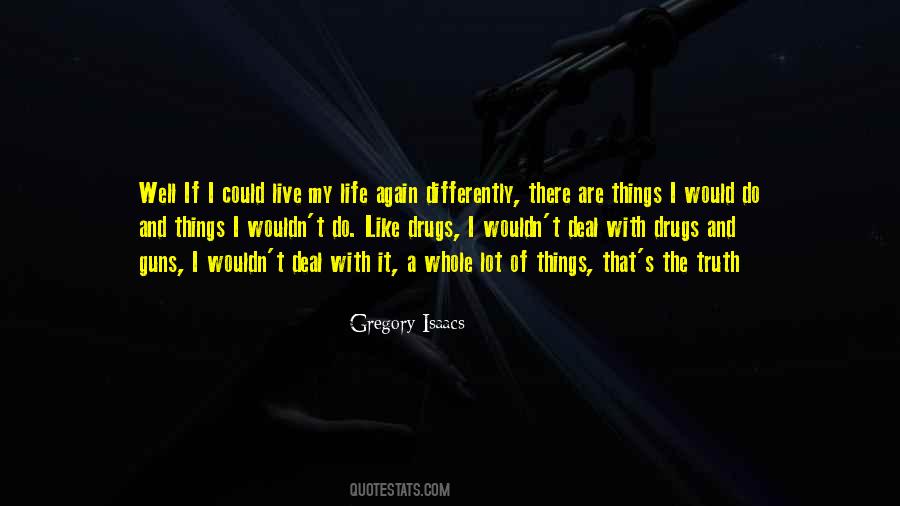 Quotes About Living The Truth #308354