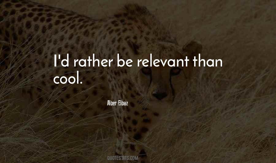 Be Relevant Quotes #1836795