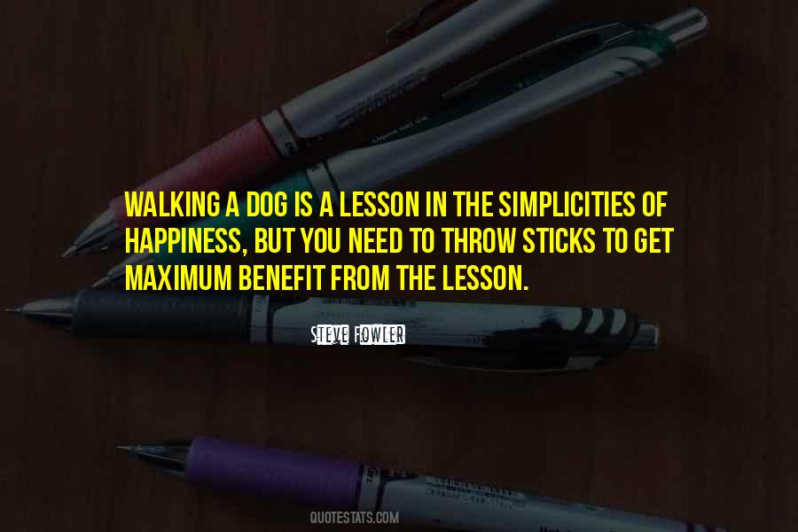 Quotes About Walking The Dog #1352805