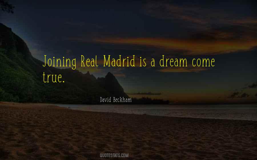 Quotes About Dream Comes True #117116