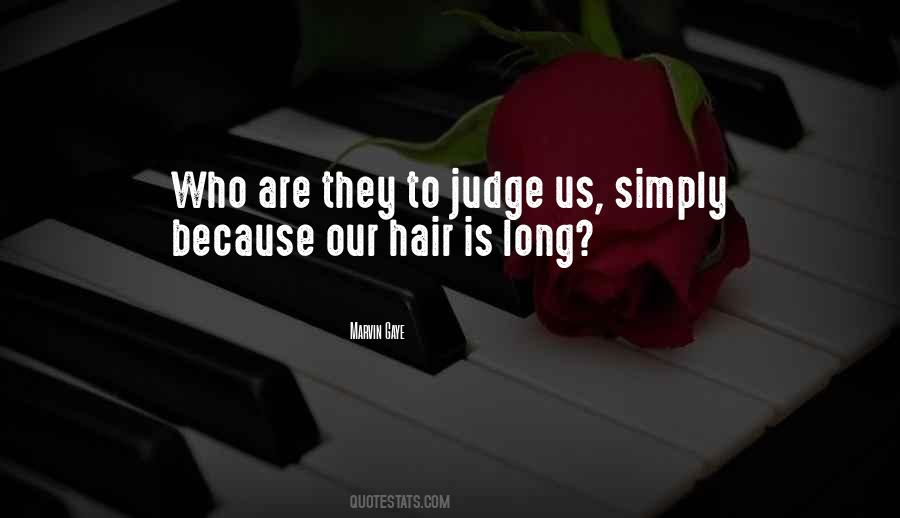 Quotes About Those Who Judge Others #7001