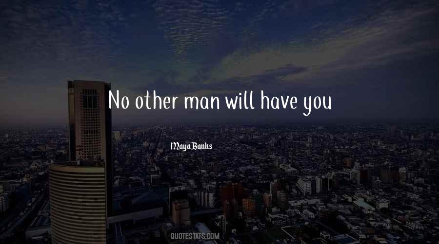 Quotes About No Other Man #1491052