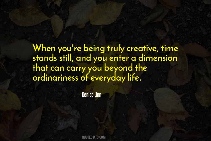 Quotes About Being Creative In Life #1109646