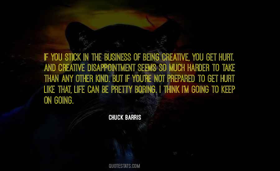 Quotes About Being Creative In Life #142338