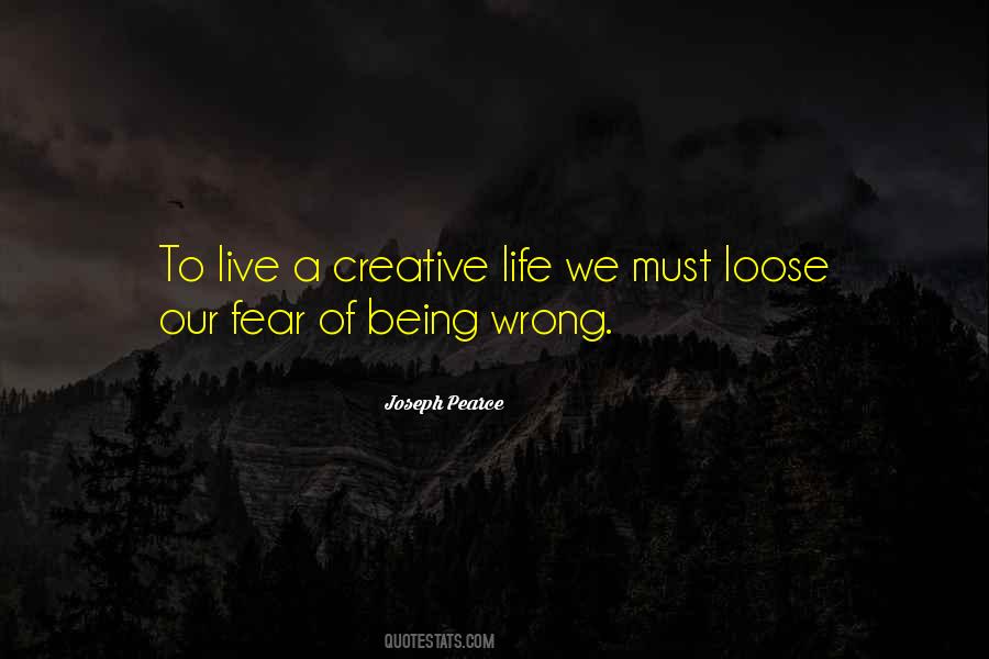 Quotes About Being Creative In Life #145958