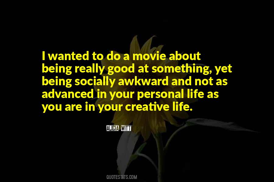 Quotes About Being Creative In Life #1820660
