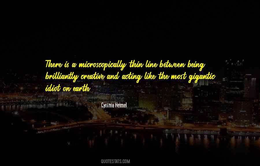 Quotes About Being Creative In Life #227986