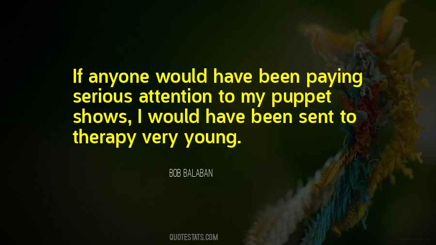 Attention Therapy Quotes #1108348