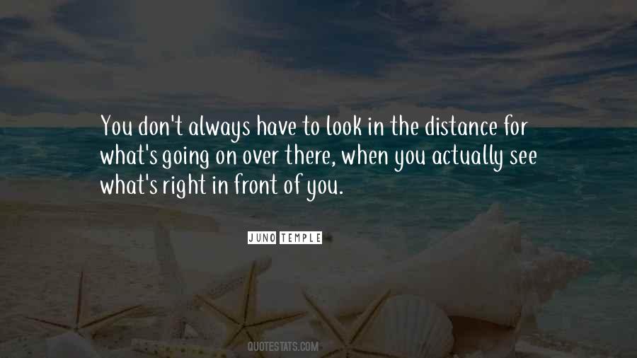 Quotes About Right In Front Of You #1593016