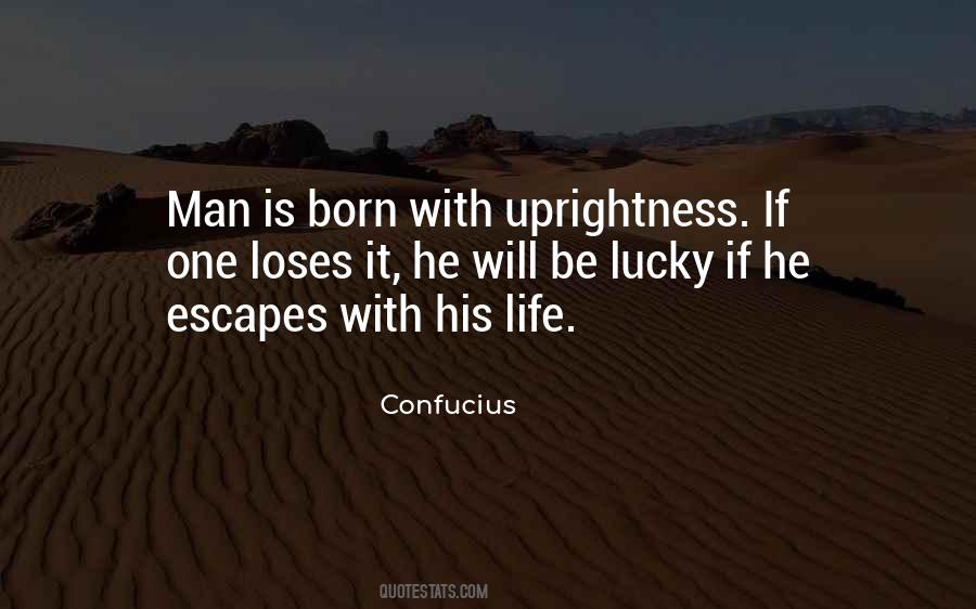 Quotes About Lucky Escapes #141253