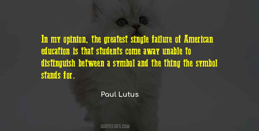 Quotes About Failure Of Education #1586921