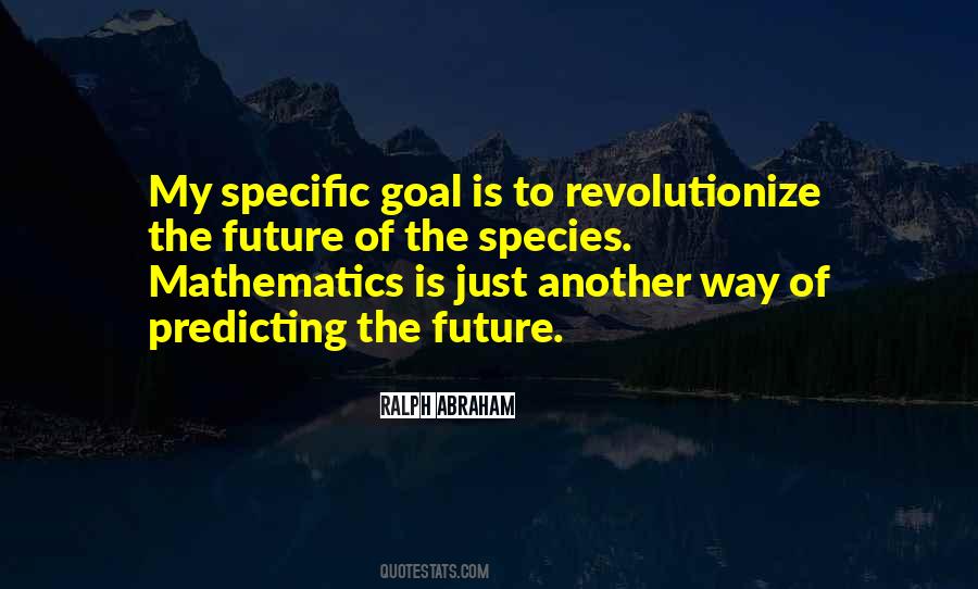 Quotes About Predicting The Future #123934