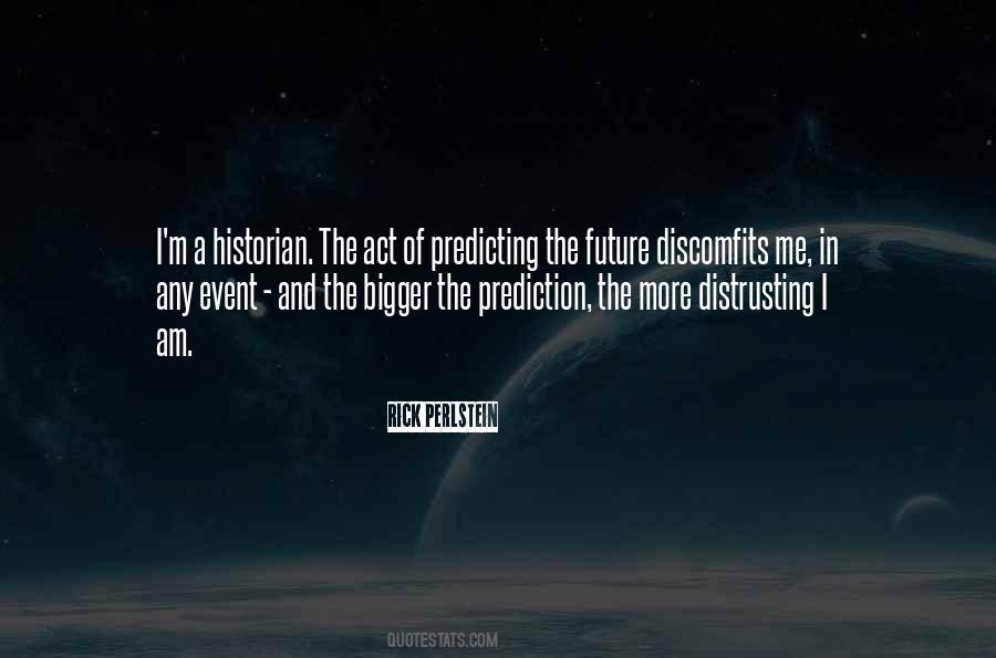 Quotes About Predicting The Future #261787