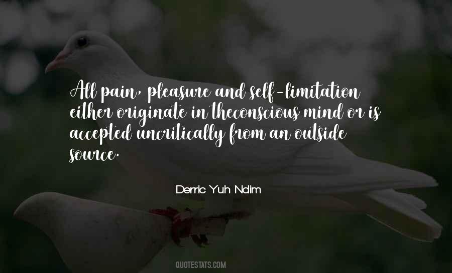 Pain Pleasure Quotes #1566375