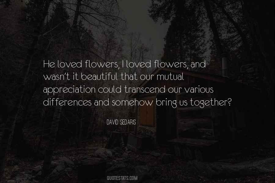 Quotes About Beautiful Flowers #105407