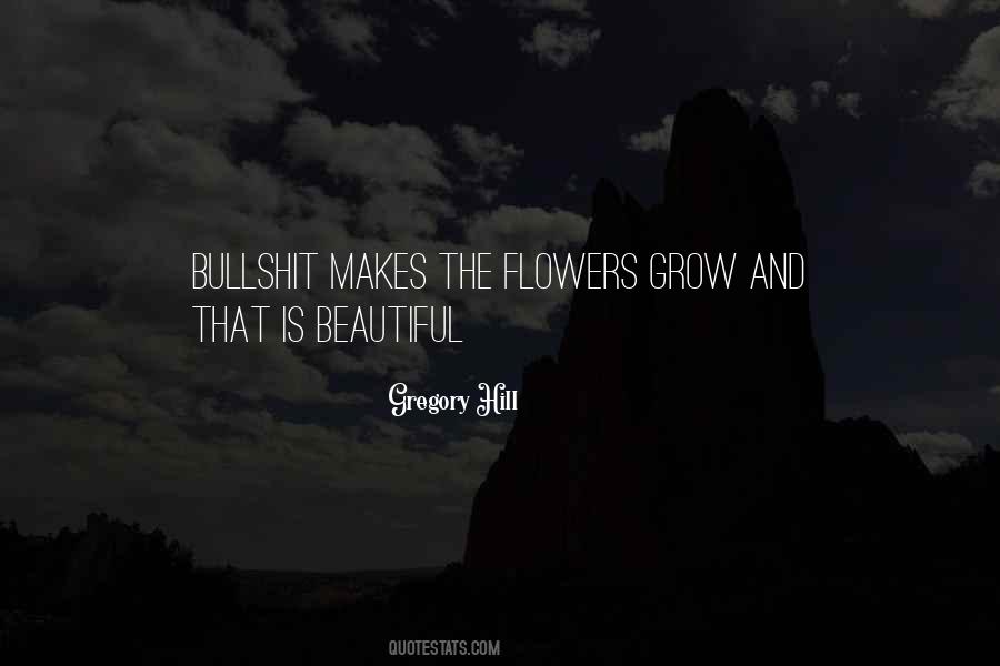 Quotes About Beautiful Flowers #325919