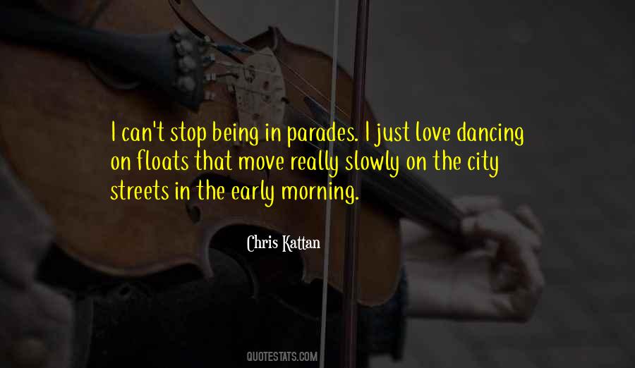 Quotes About Early Morning #1102320