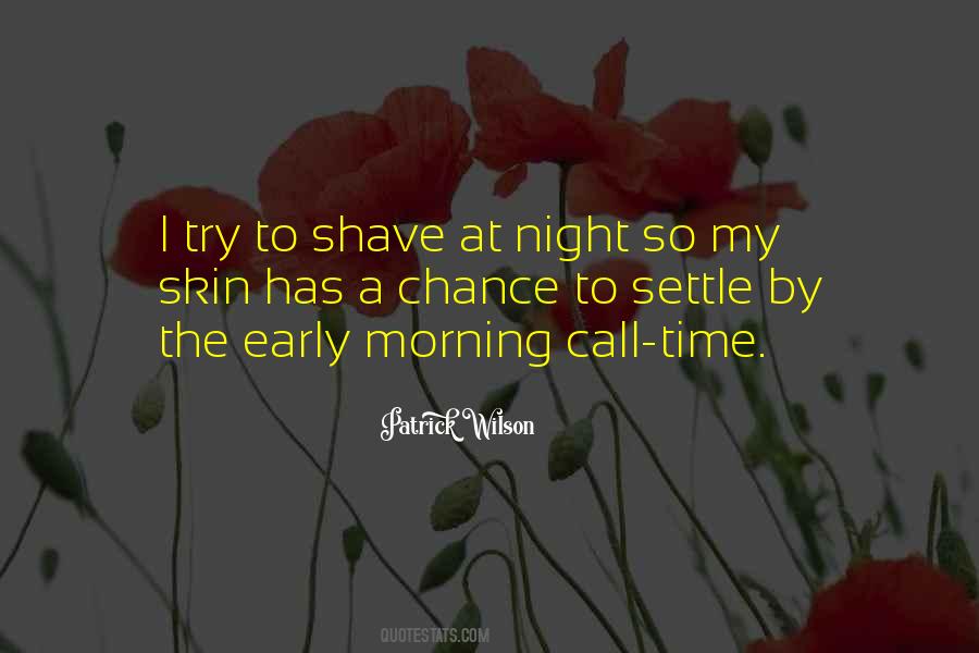 Quotes About Early Morning #478230