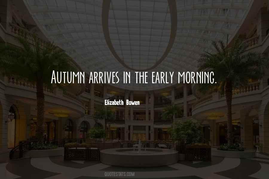 Quotes About Early Morning #676741