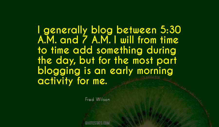 Quotes About Early Morning #908416