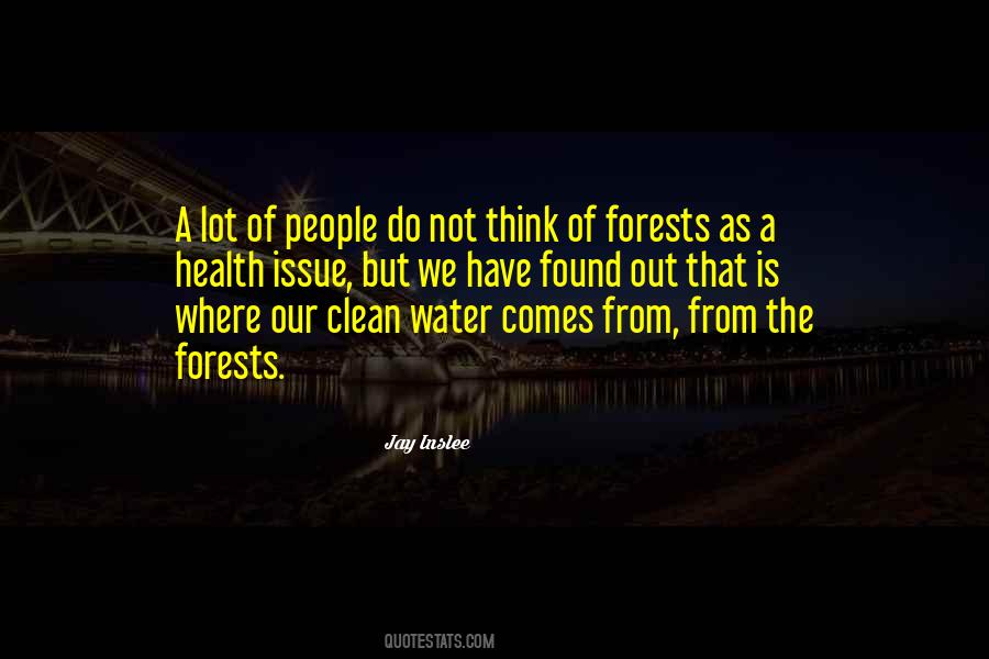 Quotes About Our Forests #204025