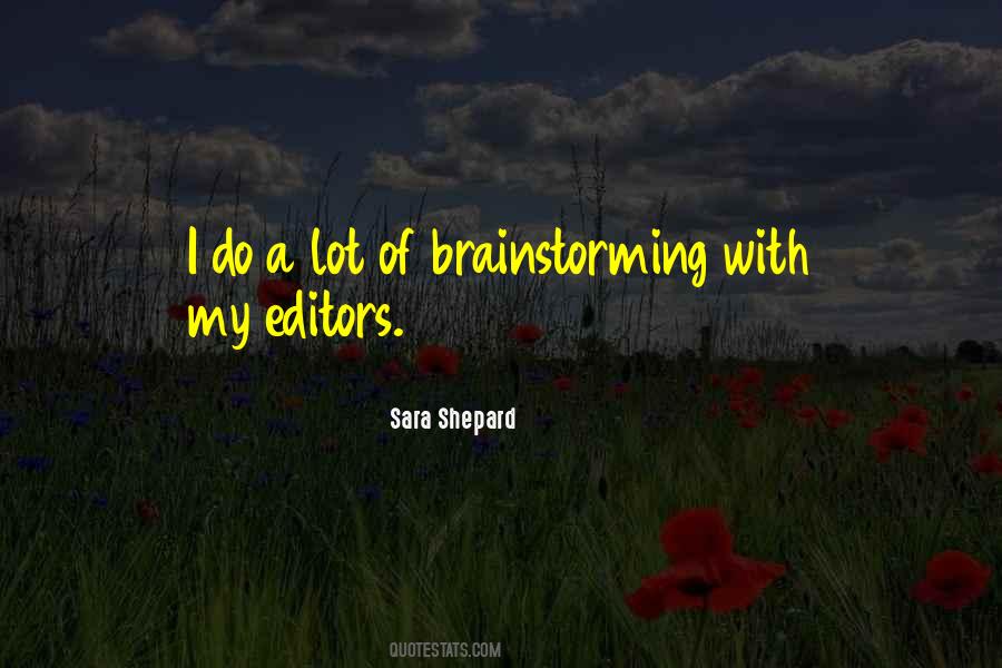 Quotes About Brainstorming #1864480