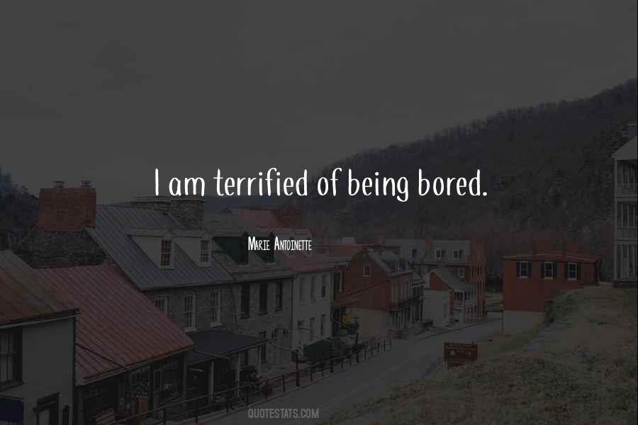 Quotes About Bored #1602676