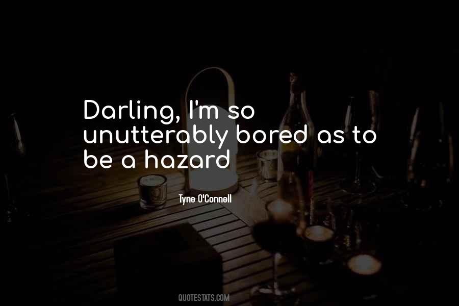 Quotes About Bored #1617802