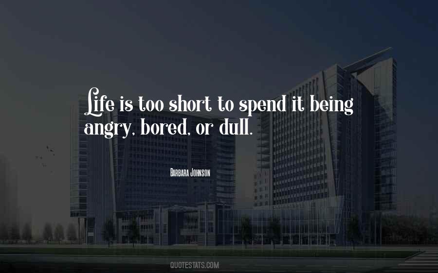 Quotes About Bored #1660426