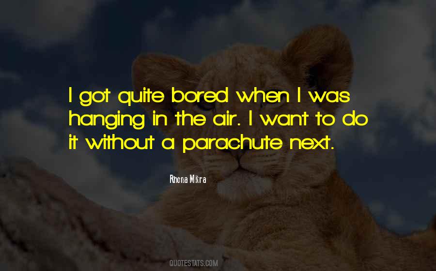 Quotes About Bored #1725033