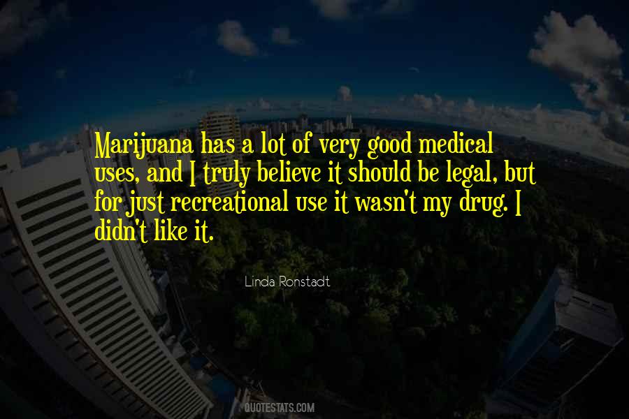 Legal Marijuana Quotes #389316