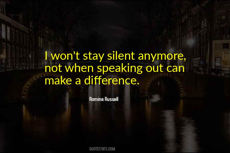 Quotes About Stay Silent #1792963