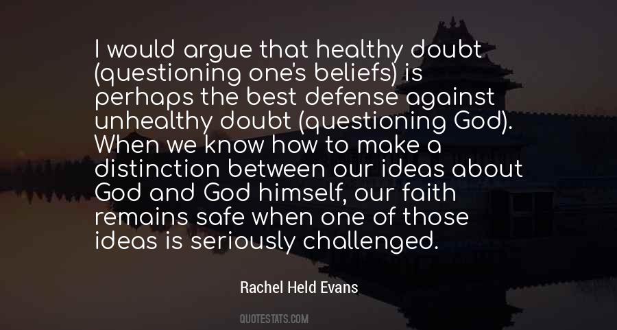 Quotes About Questioning Faith #1206111