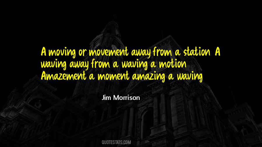 Motion Movement Quotes #1170629