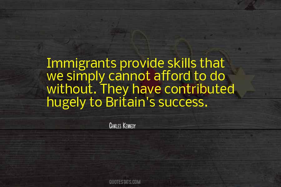 Immigrants Have Quotes #1329373
