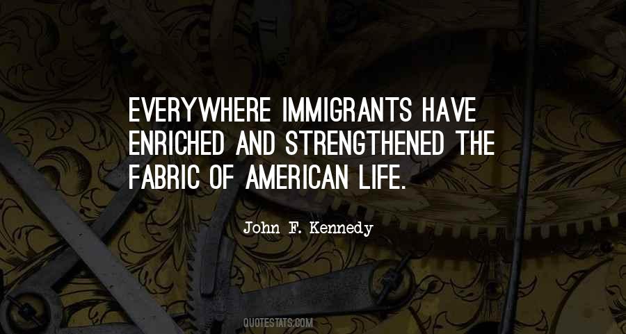 Immigrants Have Quotes #544370