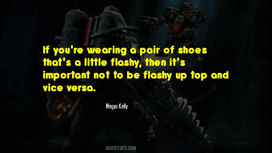 Quotes About Flashy #1505293