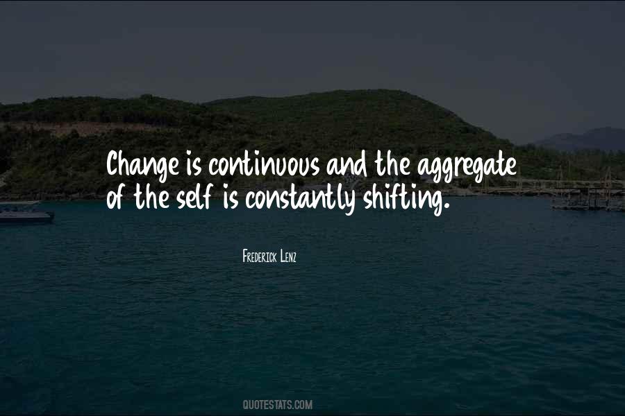 Quotes About Continuous Change #1266002